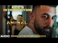 Download Lagu ANIMAL (BGM): AZIZ'S INTRODUCTION | Harshavardhan R | Ranbir K, Sandeep V, Bhushan K