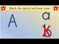Matching Capital and Lowercase Letters