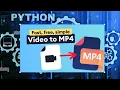 Python - How to cover format mp4 step by step