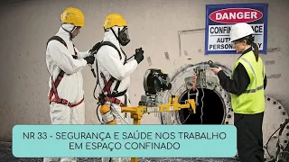Treinamento NR33 | Segurança no trabalho em Espaços CONFINADOS