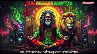 dub reggae mantra positive vibes spiritual roots u0026 culture meditation musicpositive roots reggae