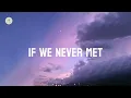 John K - if we never met (lyrics)