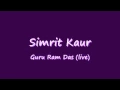 Download Lagu Simrit Kaur - Guru Ram Das (Live)