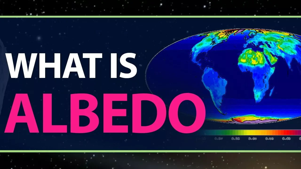 What is Albedo & Why it is Important | Definition & Explanation