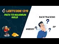 Leetcode 1219 - Path with Maximum Gold
