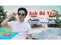 Download Lagu Anh Đã Yêu Người Mới (remix) - Dương Minh Tuấn