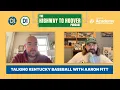Talking Kentucky Baseball with Aaron Fitt Highway To Hoover