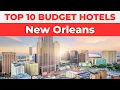 Best Budget Hotels in New Orleans