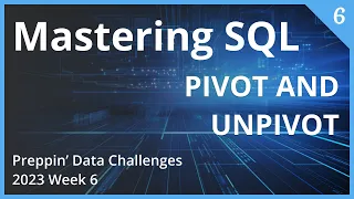 Mastering SQL A Step-by-Step Guide to Preppin Data 2023 Week 6