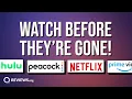 Top shows leaving streaming in July 2022 Netflix Hulu Prime and Peacock shows you NEED to see