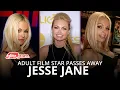 Adult Film Star Jesse Jane Passes Away Authorities Investigate Apparent OD with Bf