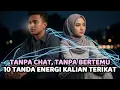 Lagu 10 Tanda Kamu dan Dia Terhubung Secara Energi