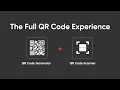 Build the Full QR Code Experience QR Code Generator Scanner