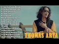 Download Lagu SATU ARAH SALING MERINDU,UCAPKANLAH - THOMAS ARYA FULL ALBUM 2025 BIKIN BAPER