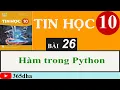 Bai 26 HAM TRONG PYTHON LAP TRINH PYTHON TIN HOC 10 KET NOI TRI THUC VOI CS