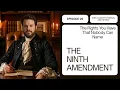 The Amendment That Protects Rights Nobody Can Name The Ninth Amendment