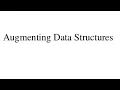 Augmenting Data Structures