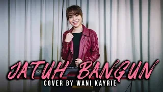 Download Jatuh Bangun - Haqiem Rusli feat Aman Ra (Cover by Wani Kayrie) MP3