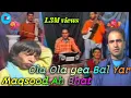 OLAA OLAA YEA BALYAR ||SUPER HIT SONG BY MAQSOOD AH BHAT