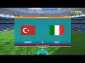PES 2017 | EURO 2020 MatchDay 1 Turkey Vs Italy