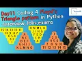 Day11 Coding 4 floyds triangle pattern in Python Interview Jobs exams programming Target45