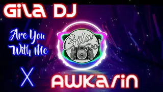 Download DJ ARE YOU WITH ME PANTUN GOMBAL TIKTOK VIRAL 2020 | Gila DJ MP3