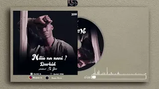 Darkid Nilie Na Nani Official Audio 