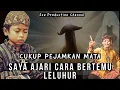 Download Lagu 🔴 CUKUP PEJAMKAN MATA - SAYA AJARI CARA BERTEMU LELUHUR