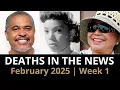 Who Died This Week Celebrity Deaths February 2025 Week 1