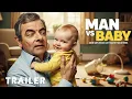 Lagu Man vs Baby (2025) – First Trailer | Rowan Atkinson | Concept