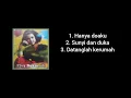 Download Lagu Hanya doaku - Sunyi dan duka - Datanglah kerumah - Elvy Sukaesih  .
