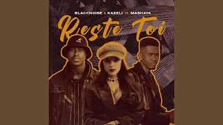 Kabza De Small, Blacknoise_sa \u0026 Kazeli ft. Mashaya - Reste Toi (Official Audio) | Amapiano