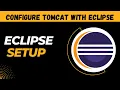 Eclipse Installation Basic Setup Course Configure Tomcat and Eclipse Eclipse Beginner Tutorial
