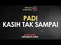 Download Lagu Karaoke Kasih Tak Sampai - Padi HQ Audio