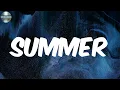 Summer (Lyrics) - Kid Milli