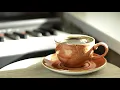 Lagu Elegant Piano Jazz Music -  Luxurious Smooth Jazz for Romance and Relax