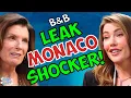 Bold and Beautiful LEAK Monaco SHOCKER - Sheila SAVES Steffy