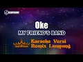 Download Lagu Karaoke - Oke - My Friend's Band // [Djuna Musik]