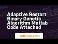 Adaptive restart binary genetic algorithm matlab code attached