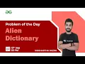 Alien Dictionary Problem of the Day 21 Siddharth Hazra GeeksforGeeks Practice