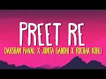 Download Lagu Preet Re - (Lyrics) Darshan Raval, Jonita Gandhi \u0026 Rochak Kohli | Dhadak 2
