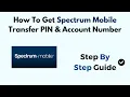 How To Get Spectrum Mobile Transfer PIN Account Number