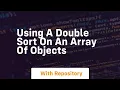 Using a double sort on an array of objects