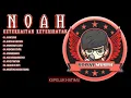 Download Lagu Noah - Keterkaitan Keterikatan Full Album | Band Indonesia Terpopuler