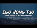 Lagu Ego Wong Tuo - Pusma Shakira Ft Royhan Ni Amillah (Lyrics) 