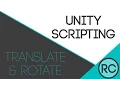 Unity3D Scripting Translate and Rotate