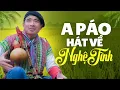 Download Lagu Tìm Em Câu Ví Sông Lam, Hà Tĩnh Quê Ơi - A Páo Hát Về Nghệ Tĩnh Đốn Tim Người Nghe