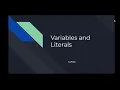 Variables and Literals