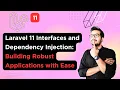 Laravel 11 Interfaces and Dependency Injection Building Robust Applications with Ease