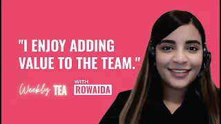 I Enjoy Adding Value to the Team - Rowaida from South Africa